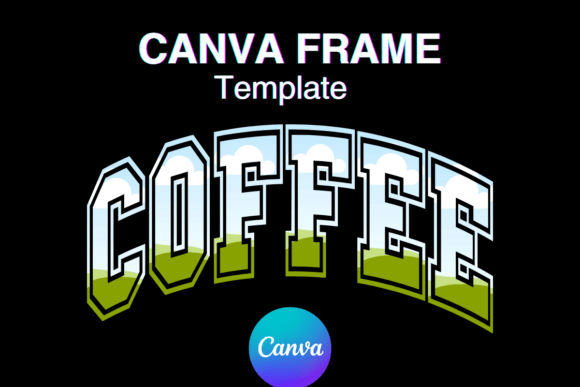 Coffee Canva Frame Varsity Shirt Design: A Creative Asset Review