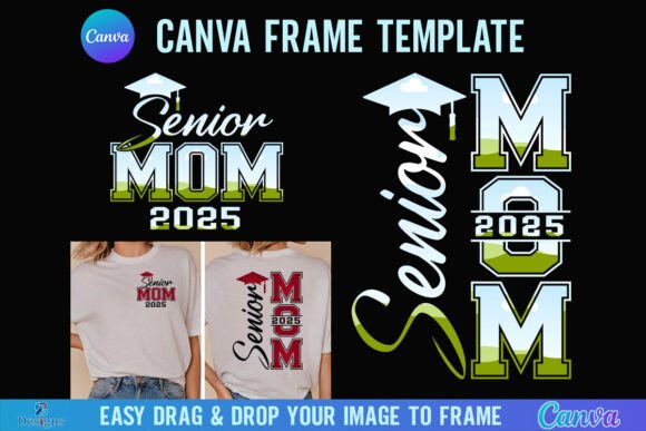 Designing Senior Mom Canva Frame Class of 2025