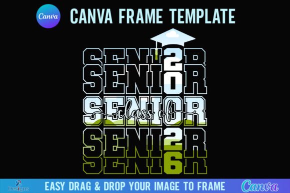 Designing the Class of 2026: A Canva Frame Deep Dive