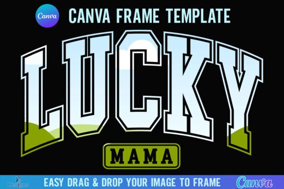 Lucky Mama Canva Frame St Patricks Day: Festive Design Made Simple