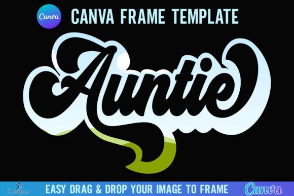 Retro Auntie Canva Frame Template: A Guide to Vintage Design
