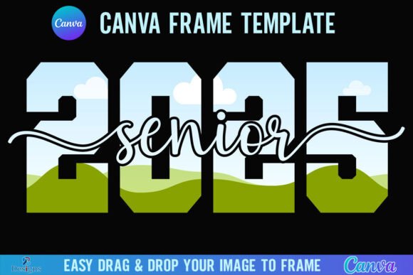 Senior 2025 Canva Frame Class of 2025: Design Your Year