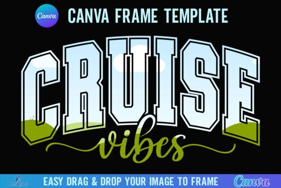 Set Sail with Style: The Cruise Vibes Canva Frame for Summer