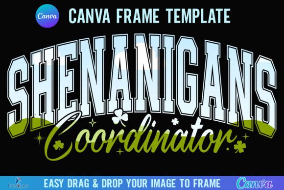 Shenanigans Coordinator Canva St Patrick: Festive Frame Templates