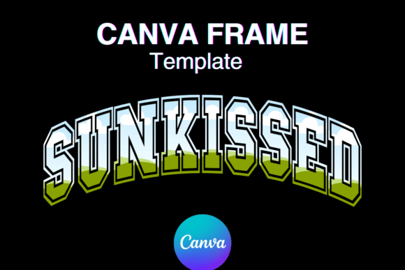 SUNKISSED Canva Frame Summer Varsity: Your Go-To for Bold, Seasonal Design